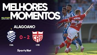 CRB PASSOU POR CIMA DO CSA - CSA 0x2 CRB - Melhores Momentos - Alagoano SportyBet