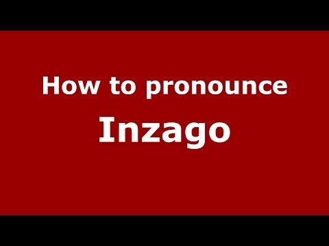 How to pronounce Inzago (Italian/Italy) - PronounceNames.com
