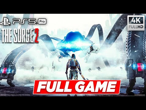 THE SURGE 2 Gameplay Walkthrough FULL GAME [4K 60FPS PS5] - No Commentary