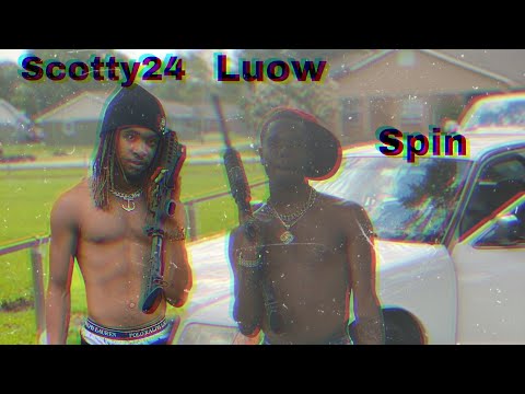 Scotty24 ft Luow - Spin