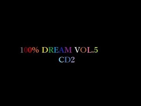 100% Dream Vol.5 CD2
