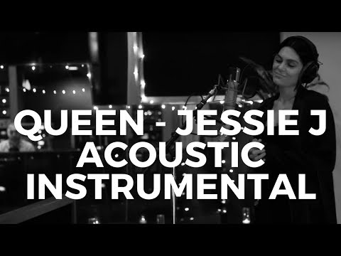 QUEEN - Jessie J | Acoustic INSTRUMENTAL + Free Download