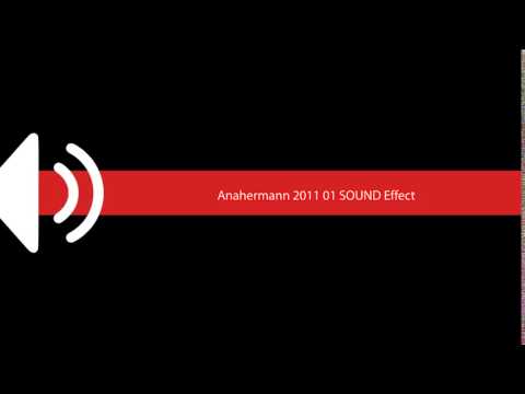 Anahermann 2011 01 Sound Effect