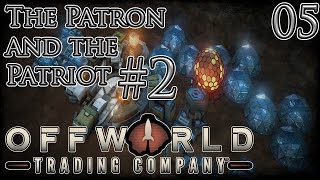 Let's Play Offworld Trading Company The Patron and The Patriot Campaign #2 Part 5