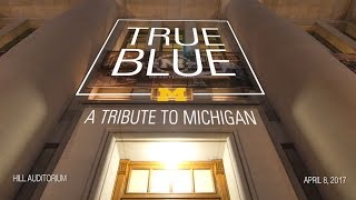 True Blue: A Tribute to Michigan!