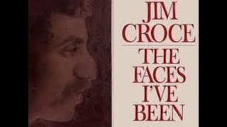 Jim Croce -  Which Way are you Going /The faces l&#39; ve been Album