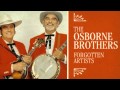The Osborne Brothers - Big Spike Hammer
