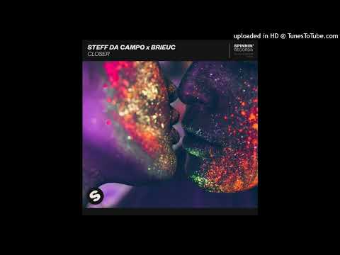 Steff Da Campo x Brieuc - Closer (Extended Mix)