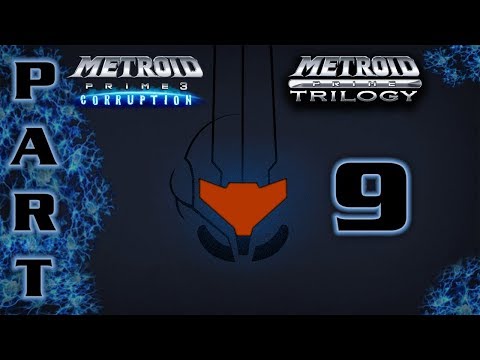 [100%] Metroid Prime 3: Corruption | Part 9 | "Korakk Attack"