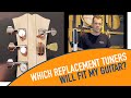 Which Replacement Tuners Will Fit My Guitar?