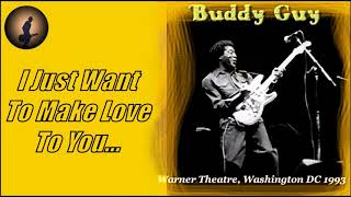 Buddy Guy - I Just Want To Make Love To You [Live] (Kostas A~171)