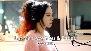 Let Me Love You & Faded ( MASHUP cover by JFla