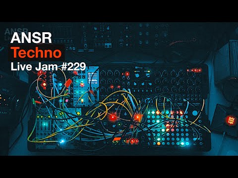 ANSR - Techno Live Jam - 229 with Eurorack Modular Synth