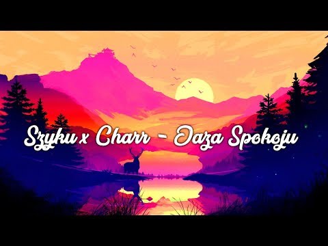Szyku x Charr - Oaza Spokoju (Prod. Szyku)