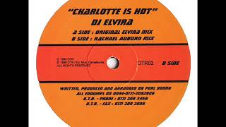 DJ Elvira ‎– Charlotte Is Hot (Original Elvira Mix)
