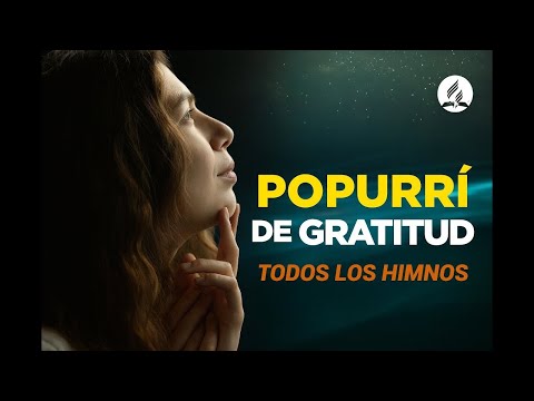 🙏POPURRI - HIMNOS DE LA OFRENDA DE GRATITUD FULL HD (TODOS desde 2003 hasta 2025)
