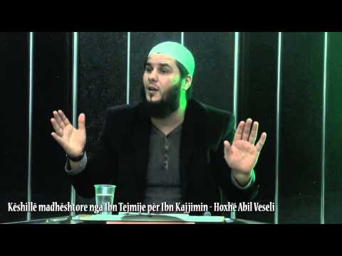 Këshillë madhështore nga Ibn Tejmije për Ibn Kajjimin - Hoxhë Abil Veseli