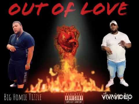 PCM Big Homie Tizzle Feat Dope Boy Tay - Out Of Love