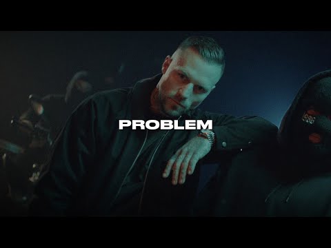 KONTRA K & SIDO feat  KOOL SAVAS, SAMRA, CAPITAL BRA - PROBLEM