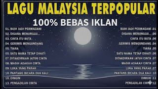 Download lagu LAGU MALAYSIA TERPOPULER || LAGU NOSTALGIA MALAYSIA || LAGU HITS TERBAIM mp3 Download lagu LAGU MALAYSIA TERPOPULER || LAGU NOSTALGIA MALAYSIA || LAGU HITS TERBAIM mp3
