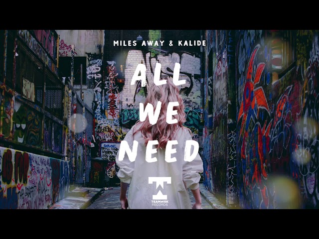 Miles Away & Kalide - All We Need (Remix Stems)