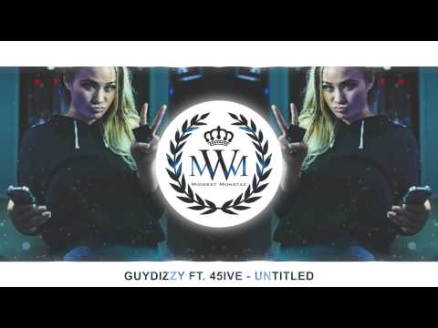 GuyDizzy ft. 45ive - Untitled