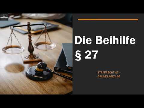 Die Beihilfe § 27 StGB I Strafrecht AT 26
