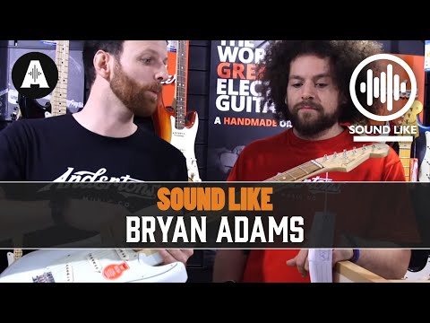 Sound Like Bryan Adams (& Keith Scott) | Without Busting The Bank