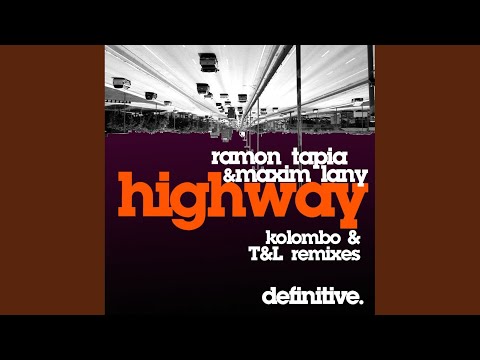 Highway (El Carlitto & Maxim Lany Remix - T & L Mix)