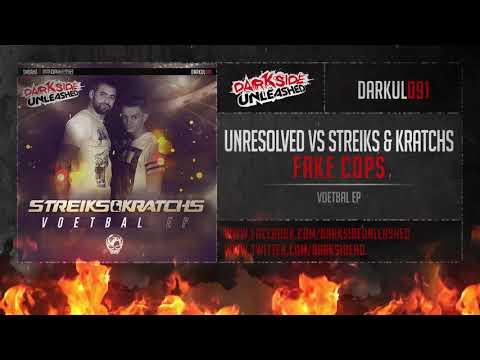 Unresolved vs Streiks & Kratchs - Fake Cops | Official Preview