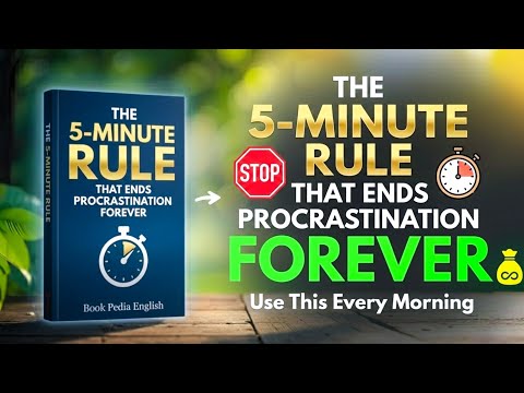 This 5-Minute Rule Will END Procrastination Forever | Audiobook