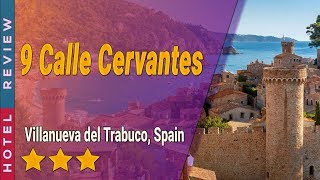9 Calle Cervantes hotel review | Hotels in Villanueva del Trabuco | Spain Hotels