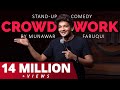 Stand-Up Comedy | Crowd Work by Munawar Faruqui