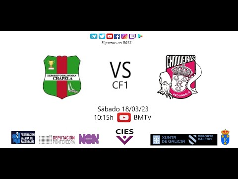 230318 CF BM CHAPELA_1 - BM CHOQUEIRAS