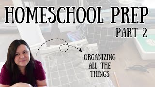 BACK TO HOMESCHOOL PREP PART 2 || ORGANIZING CURRICULUM & SUPPLIES
