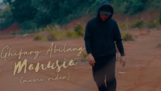 Download lagu Ghifary Abilang - Manusia mp3