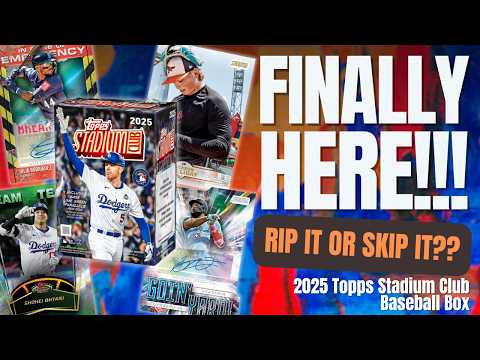 FINALLY HERE!!! 2025 Topps Stadium Club Baseball Preorder — RIP or SKIP Review!!!