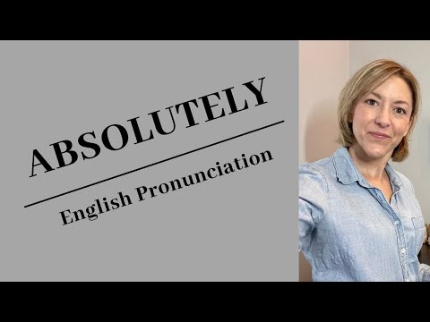 ABSOLUTELYの発音の仕方 - アメリカ英語発音レッスン (How to Pronounce ABSOLUTELY - American English Pronunciation Lesson)