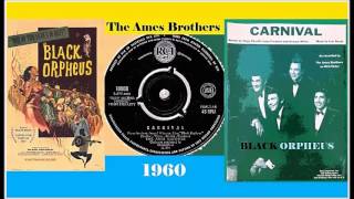 The Ames Brothers - Carnival (Black Orpheus)