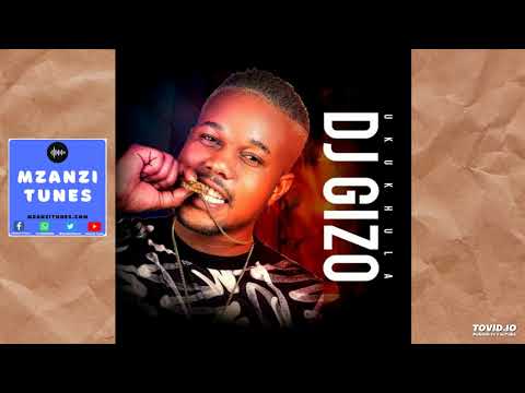 DJ Gizo – Nguwe Nguwe ft. Drip Gogo, Mazet & DJ Obza