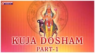 Kuja Dosham History,  Effects and Remedies Part 1 - All the Remedies as per Horoscope - Telugu