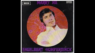 Engelbert Humperdinck - Marry Me (Lyrics)