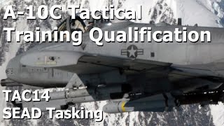DCS A-10C Tactical Training Qualification - TAC14: SEAD Tasking (OUTDATED)