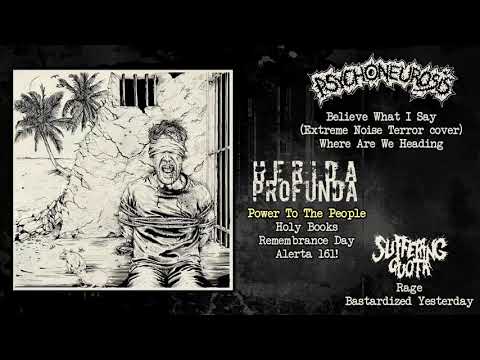 Psychoneurosis / Herida Profunda / Suffering Quota - In Fear We Trust FULL ALBUM (2019 - Grindcore)