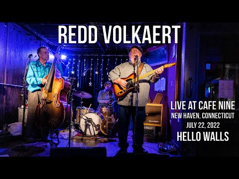 Redd Volkaert LIVE at Cafe Nine - Hello Walls