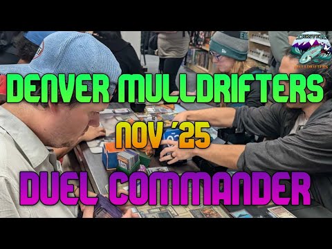 Denver Mulldrifters Duel Commander Meet Up Nov 25
