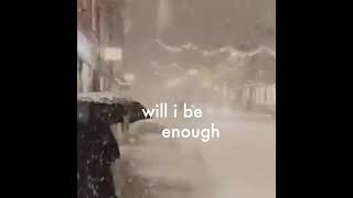 Will I be Enough -  Evie Clair(Lyrics Video) | Whatsapp Status | #Short