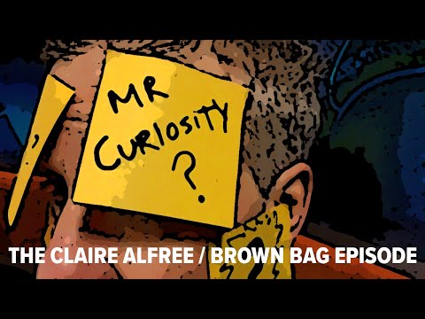 The Claire Alfree + Brown Bag Monday episode | Mr. Curiosity