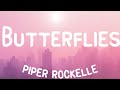 Piper Rockelle Butterflies Lyrics TRUE LOVE