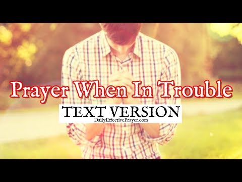 Prayer When In Trouble (Text Version - No Sound)